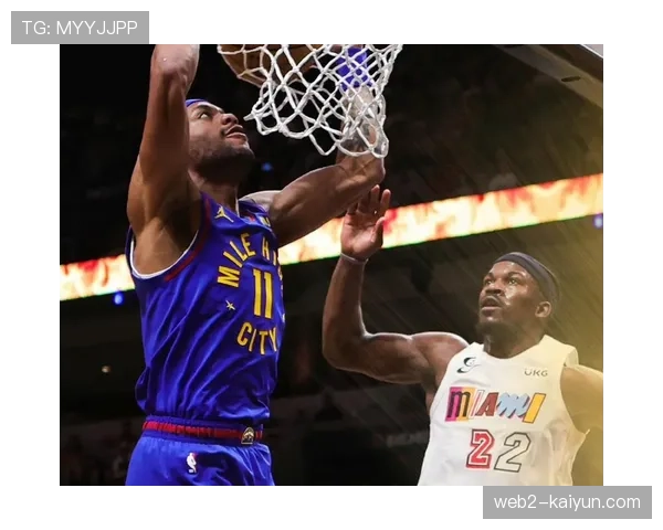 掘金八连胜期间助攻数联盟第一，团队篮球体系运转流畅